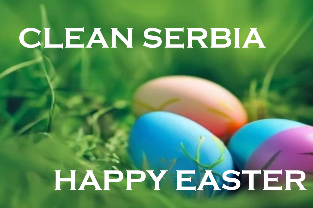 Clean Serbia – Happy Easter -Happy holidays